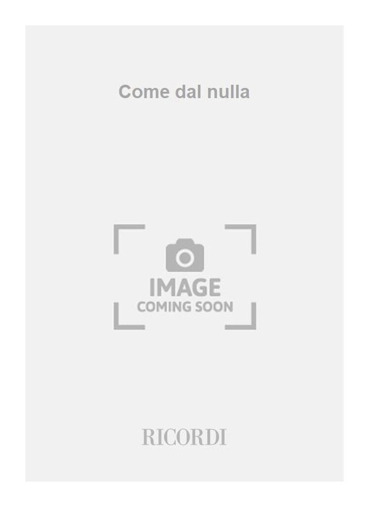 Come dal nulla